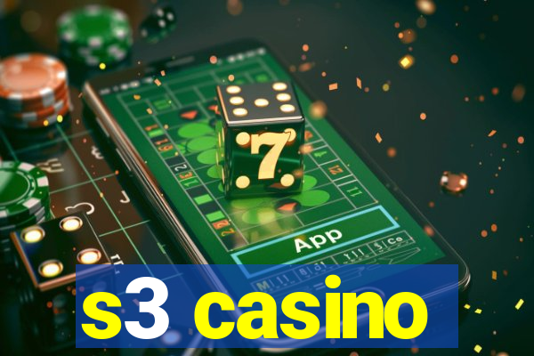 s3 casino